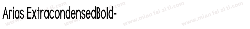 Arias ExtracondensedBold字体转换